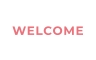WELCOME